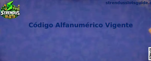 Ejemplo visual de Código Alfanumérico Vigente en promociones de Strendus Slots