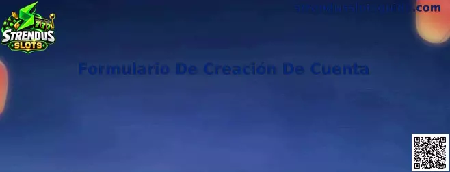Referencia visual del Formulario De Creación De Cuenta de Strendus Slots