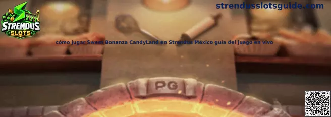 Guía de Sweet Bonanza CandyLand en Strendus México