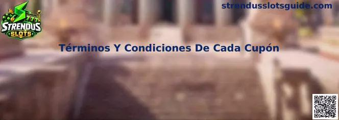 Guía sobre términos y condiciones de cupones y bonos en Strendus Slots