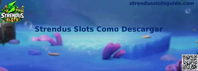 Guía visual para descargar Strendus Slots