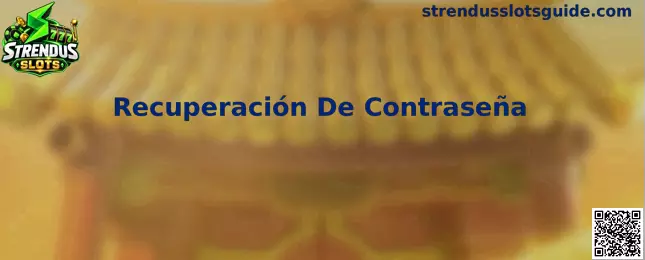 Guía de Recuperación De Contraseña para usuarios de Strendus Slots