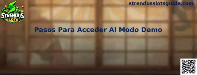 Pasos Para Acceder Al Modo Demo en Strendus Slots