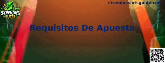 Infografía de Requisitos De Apuesta y Rollover en Strendus Slots México