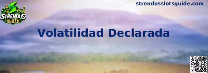 Guía sobre Volatilidad Declarada en Strendus Slots