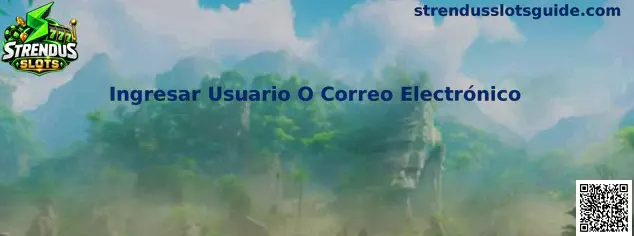 Ingresar Usuario O Correo Electrónico en Strendus Slots