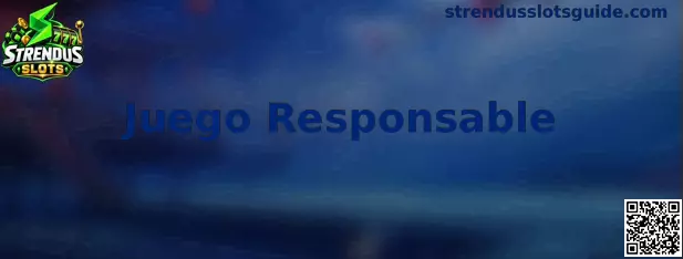 Juego responsable en Strendus Slots