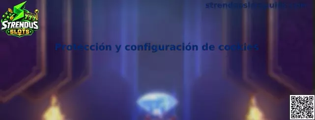 Guía de protección y configuración de cookies de Strendus Slots
