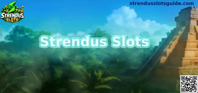 Guía informativa de Strendus Slots México